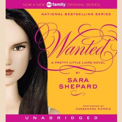 Pretty Little Liars #8: Wanted: A Pretty Little Liars Novel Audiobook, by Sara Shepard