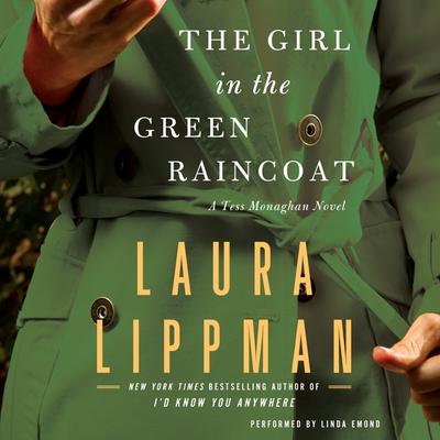 The Girl in the Green Raincoat: A Tess Monaghan Novel Audiobook, by Laura Lippman