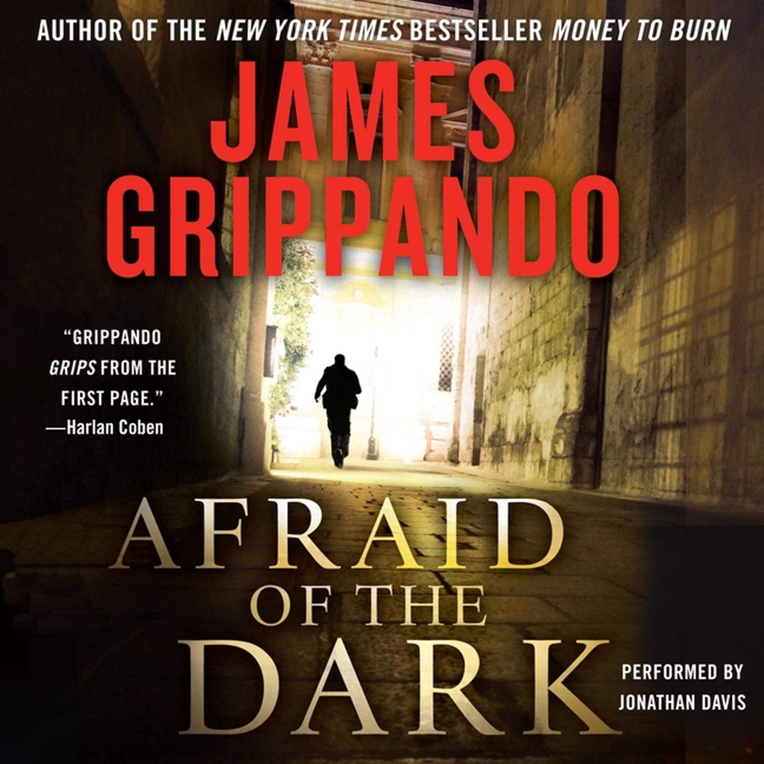 Afraid of the Dark Audiobook, by James Grippando