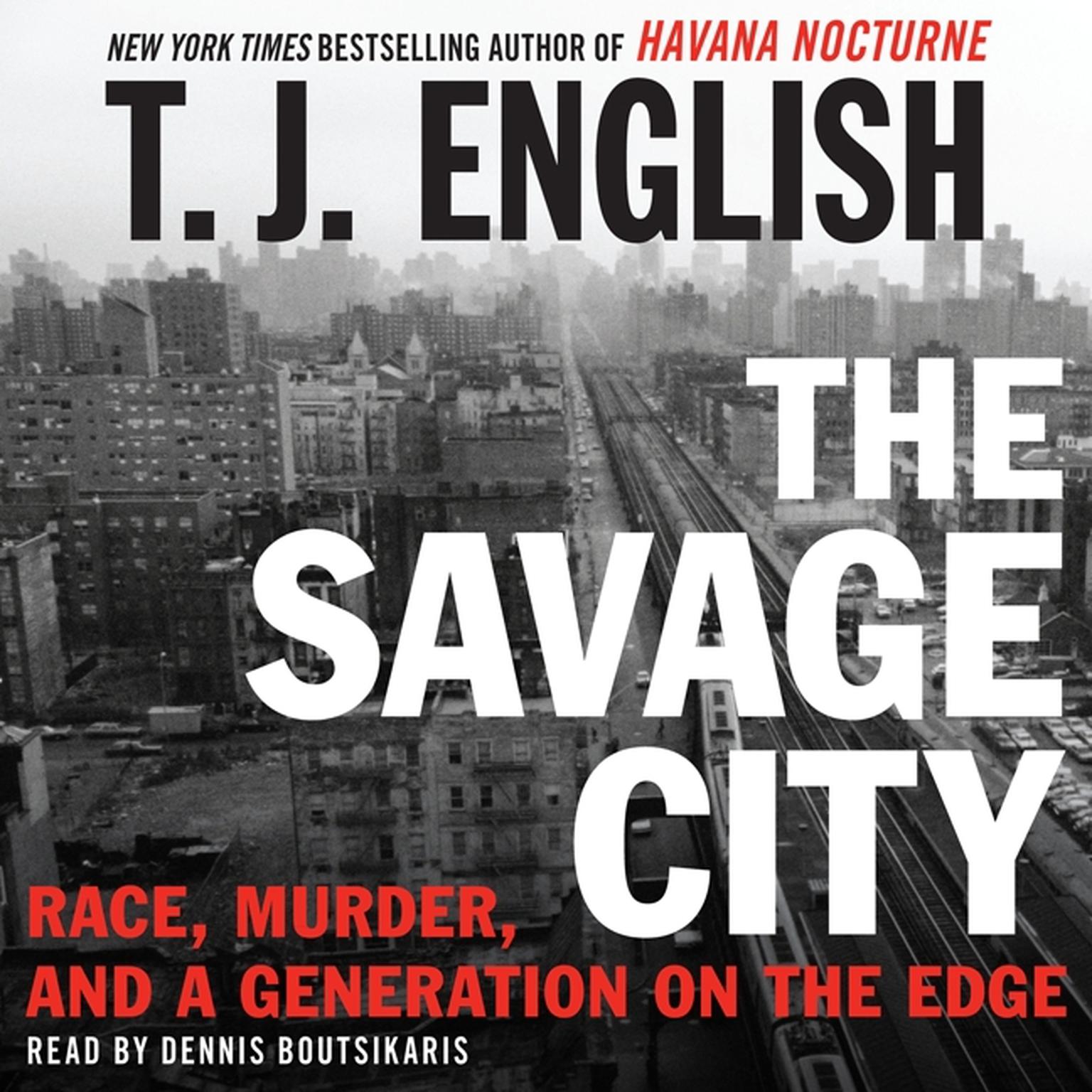 The Savage City (Abridged): Race, Murder, and a Generation on the Edge Audiobook