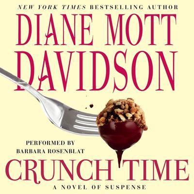 Crunch Time: A Novel of Suspense Audiobook, by Diane Mott Davidson
