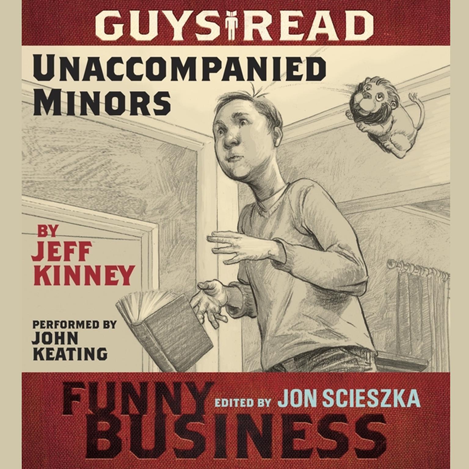 Guys Read: Unaccompanied Minors: A Story from Guys Read: Funny Business Audiobook, by Jeff Kinney