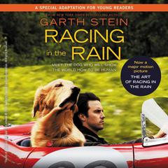 Racing in the Rain: My Life as a Dog Audiobook, by Garth Stein