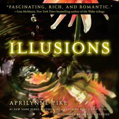 Illusions Audiobook, by Aprilynne Pike