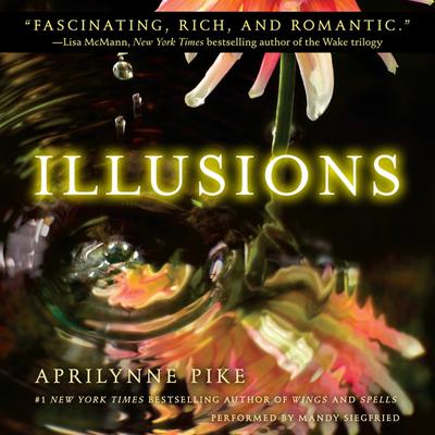 Illusions Audiobook, by Aprilynne Pike
