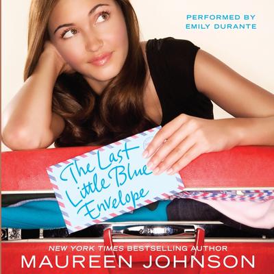 The Last Little Blue Envelope Audiobook, by Maureen Johnson