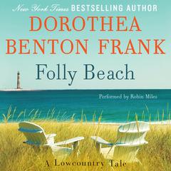 Folly Beach: A Lowcountry Tale Audiobook, by Dorothea Benton Frank