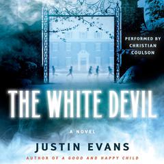 The White Devil Audiobook, by Justin Evans