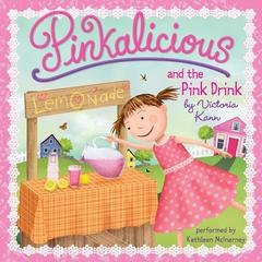 Pinkalicious and the Pink Drink Audiobook, by Victoria Kann