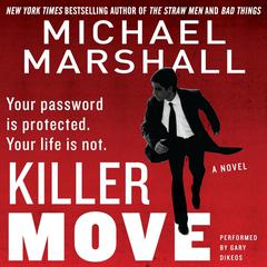 Killer Move: A Novel Audiobook, by Michael Marshall