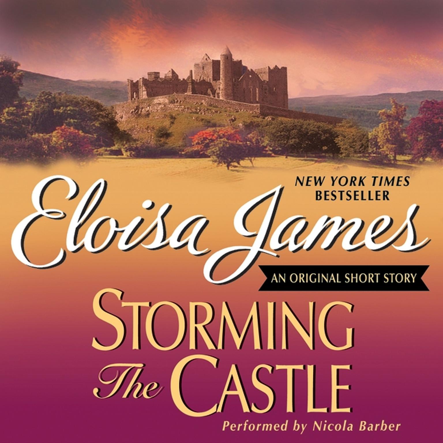 Storming the Castle: An Original Short Story Audiobook, by Eloisa James