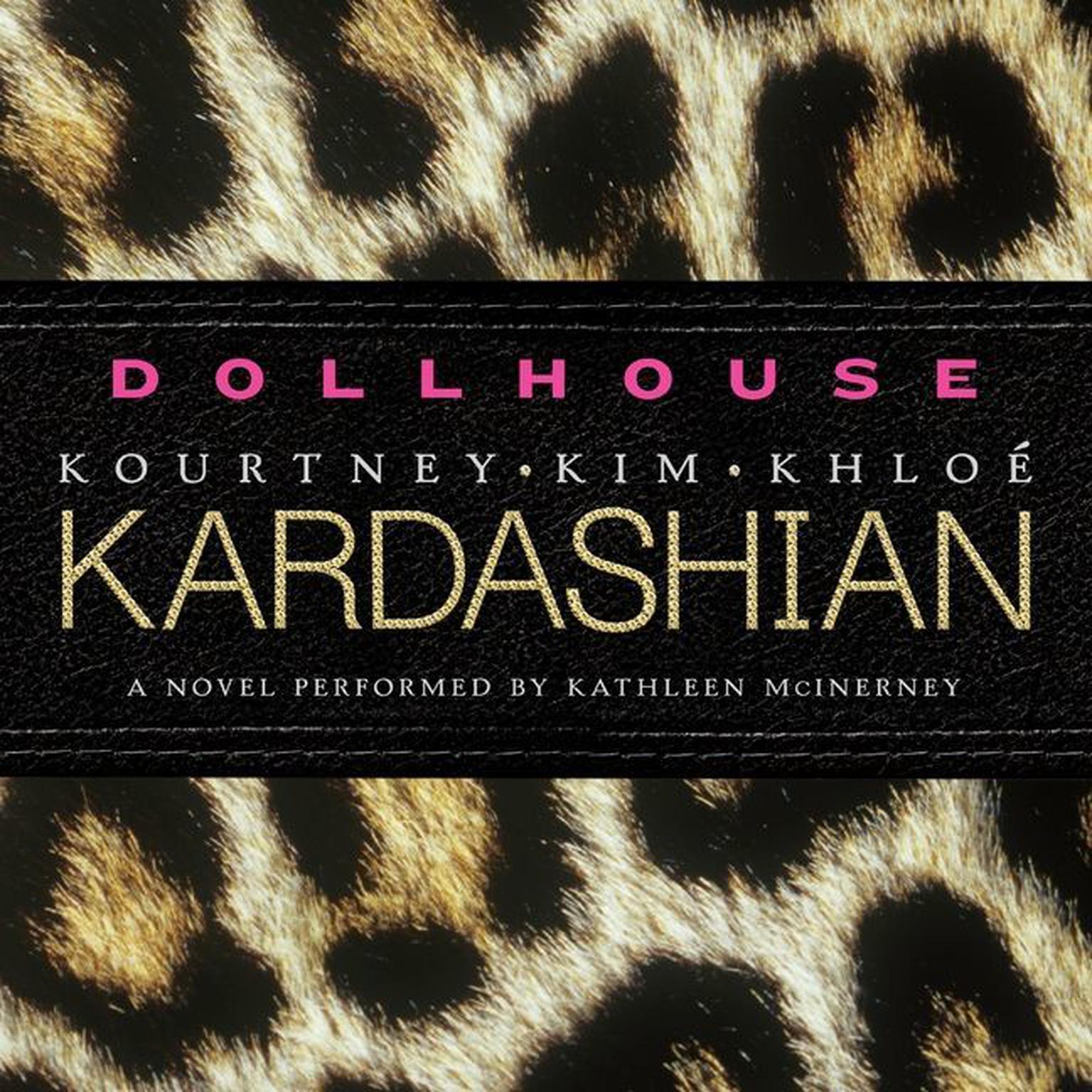 Dollhouse: A Novel Audiobook, by Kourtney Kardashian