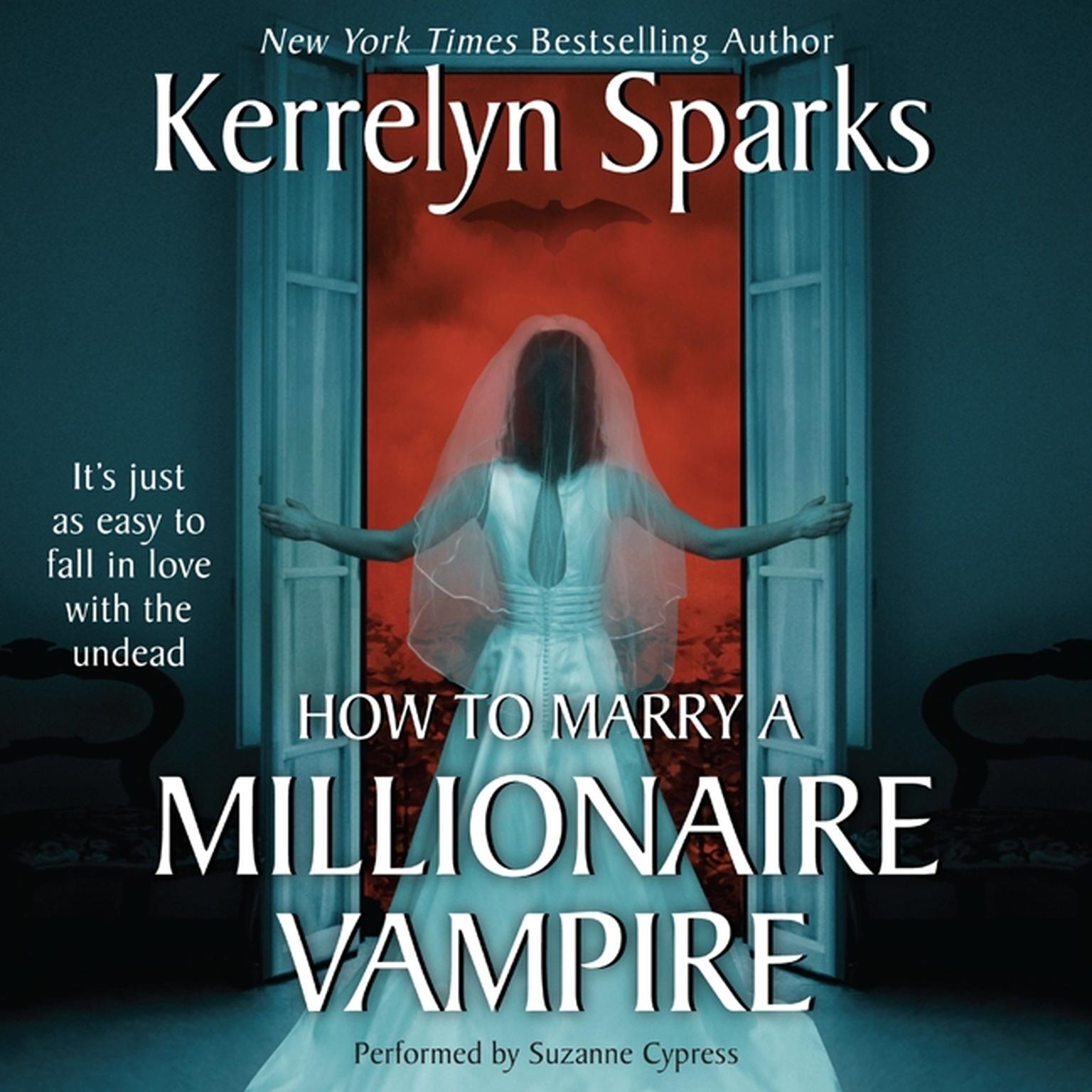How To Marry a Millionaire Vampire Audiobook, by Kerrelyn Sparks
