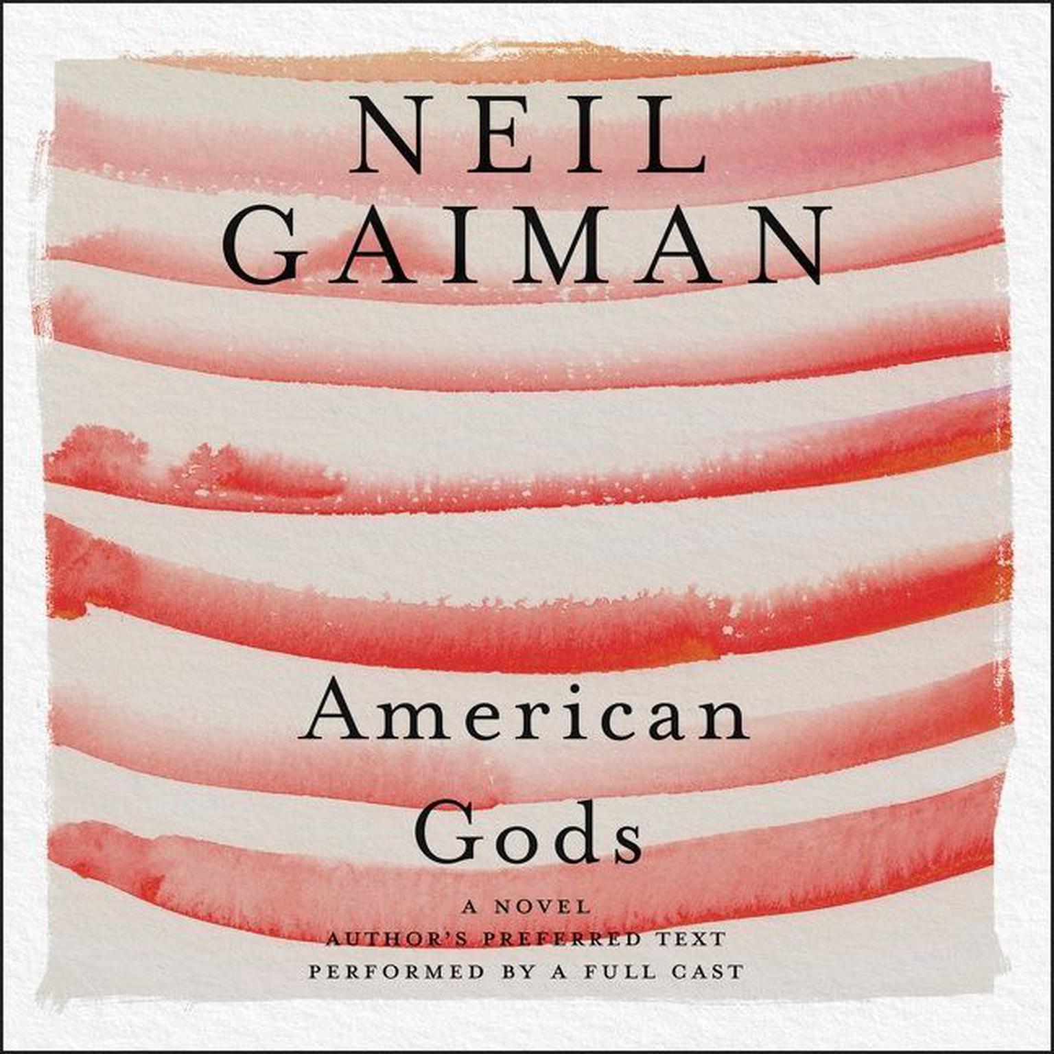 American Gods: The Tenth Anniversary Edition: Full Cast Production Audiobook, by Neil Gaiman
