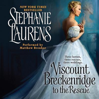 Viscount Breckenridge to the Rescue: A Cynster Novel Audiobook, by Stephanie Laurens