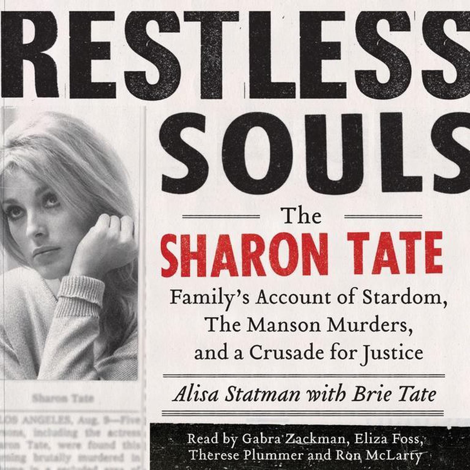 Restless Souls: The Sharon Tate Familys Account of Stardom, Murder, and a Crusade Audiobook, by Alisa Statman