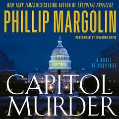 Capitol Murder Audiobook, by Phillip Margolin