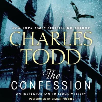 The Confession: An Inspector Ian Rutledge Mystery Audiobook, by 