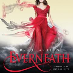 Everneath Audiobook, by Brodi Ashton