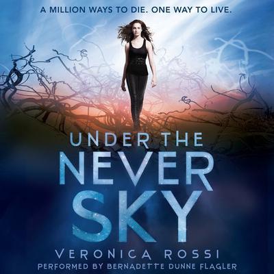 Under the Never Sky Audiobook, by Veronica Rossi