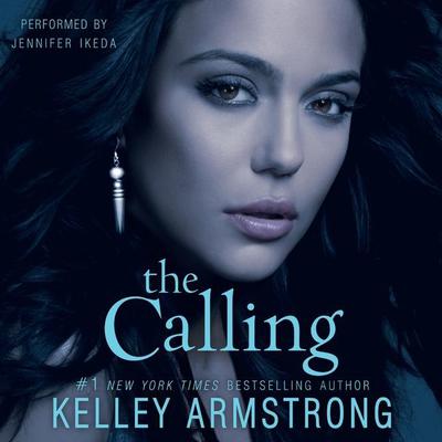 The Calling Audiobook, by Kelley Armstrong