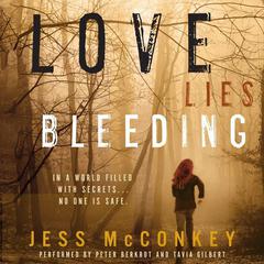 Love Lies Bleeding: A Novel Audiobook, by Jess McConkey