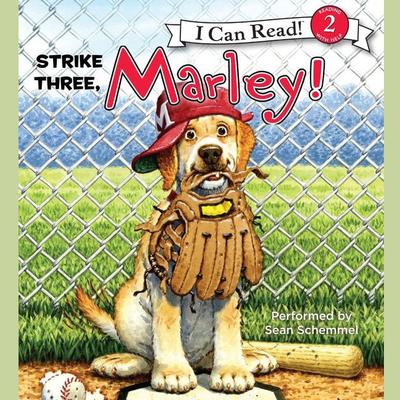 Marley: Strike Three, Marley! Audiobook, by John Grogan