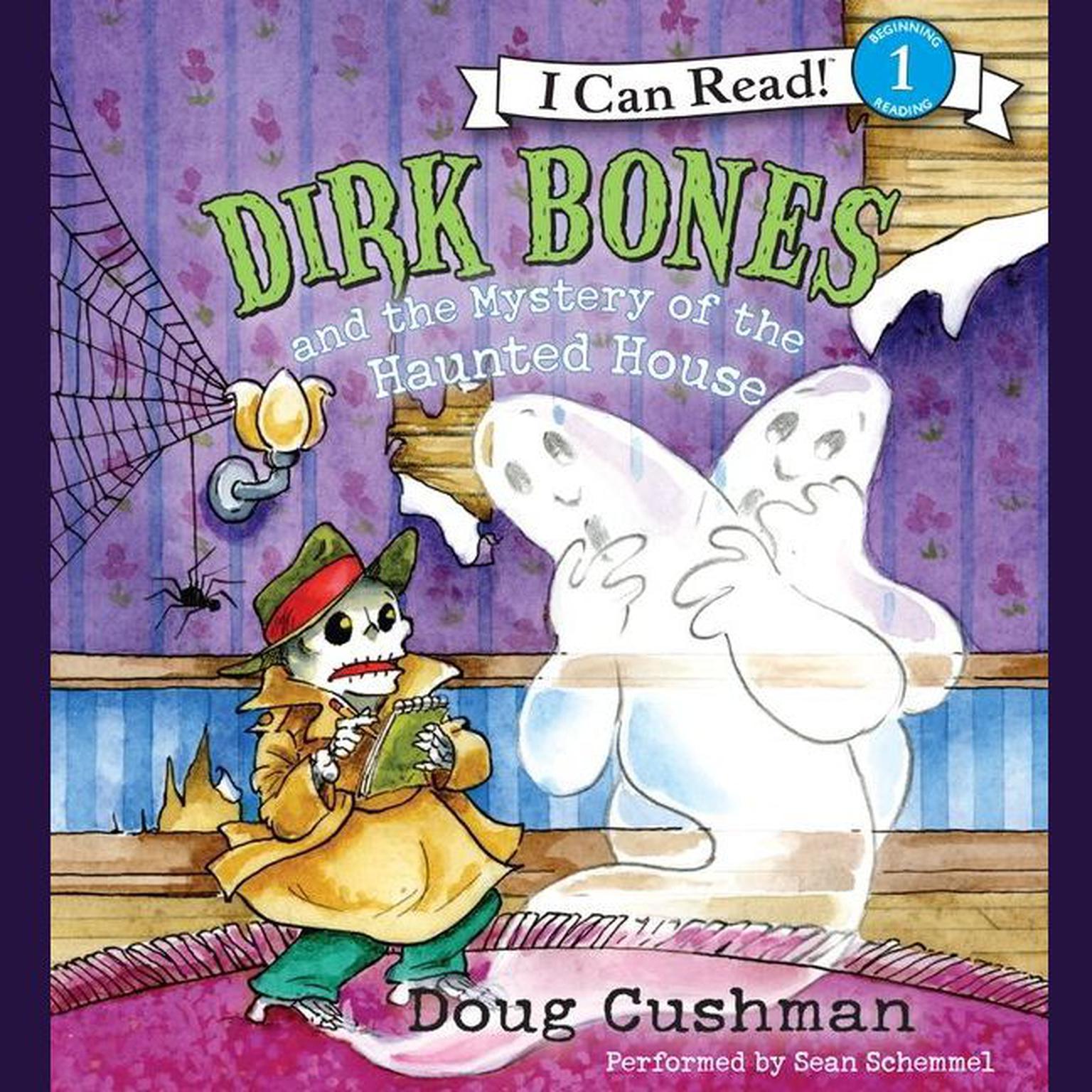 Dirk Bones and the Mystery of the Haunted House Audiobook, by Doug Cushman