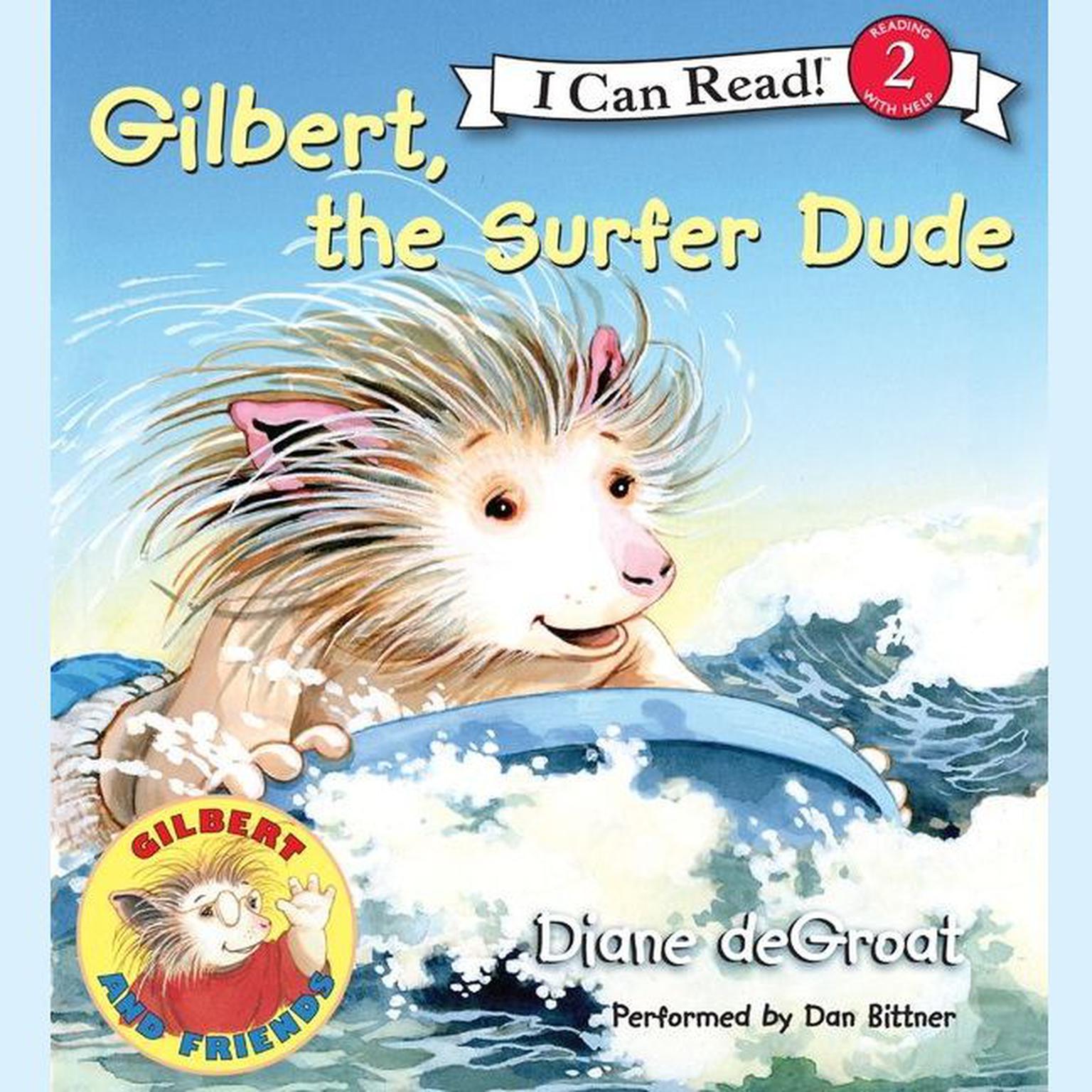 Gilbert, the Surfer Dude Audiobook, by Diane deGroat