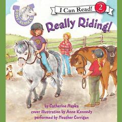 Pony Scouts: Really Riding! Audiobook, by Catherine Hapka