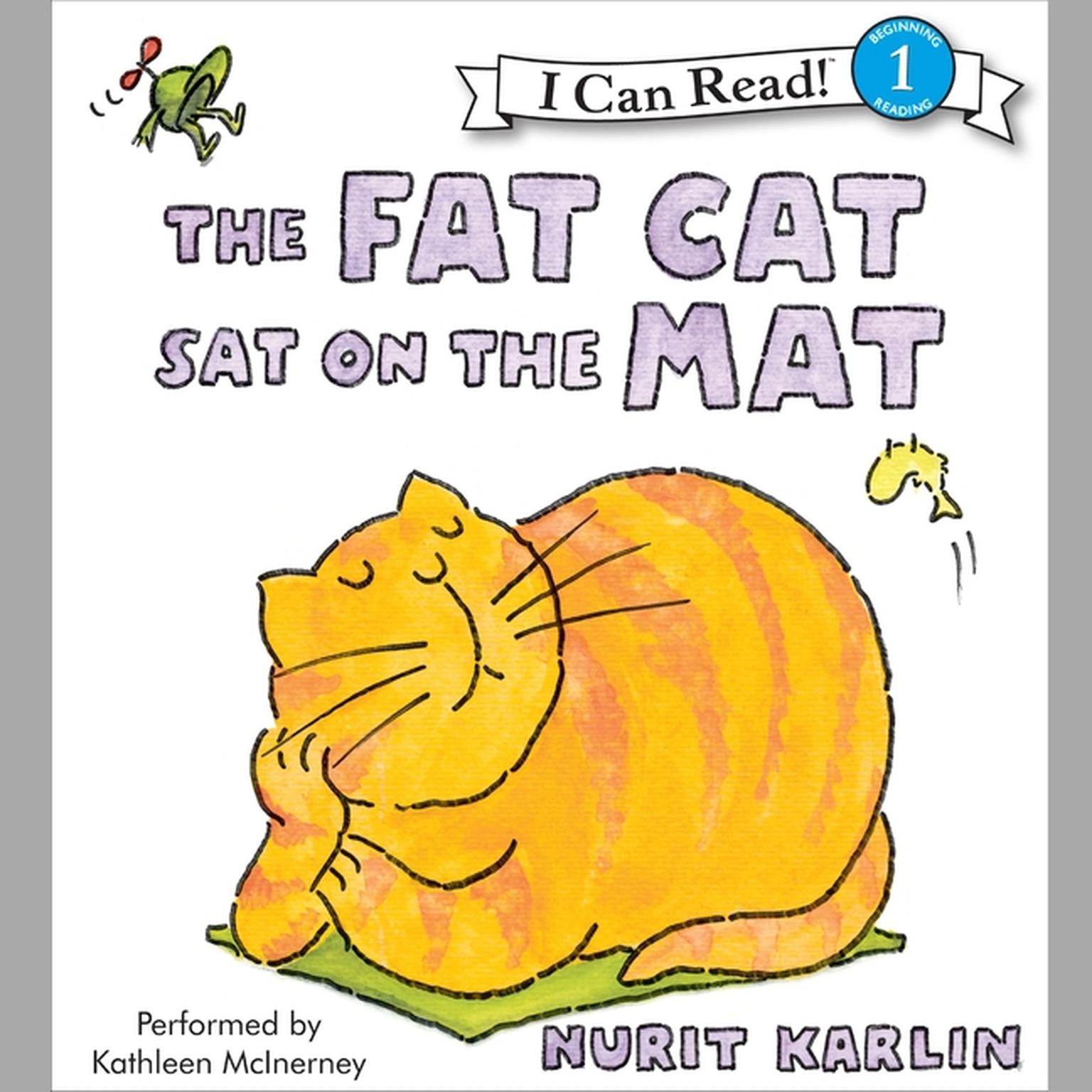 The Fat Cat Sat on the Mat Audiobook, by Nurit Karlin