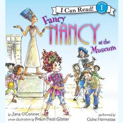 Fancy Nancy at the Museum Audiobook, by Jane O’Connor