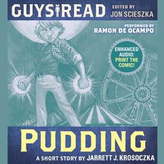Guys Read: Pudding Audiobook, by 
