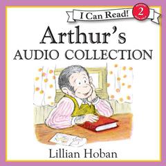 Arthurs Audio Collection Audiobook, by Lillian Hoban