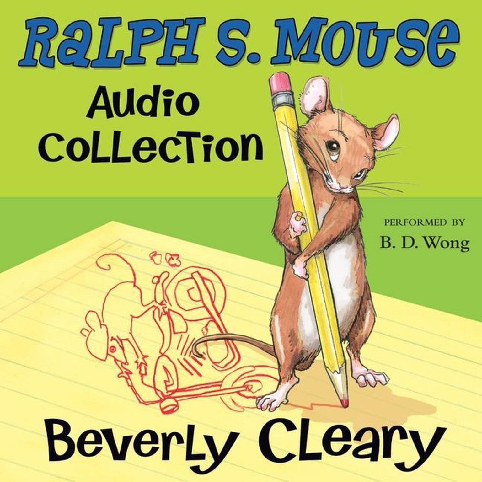 The Ralph S. Mouse Audio Collection Audiobook, by Beverly Cleary