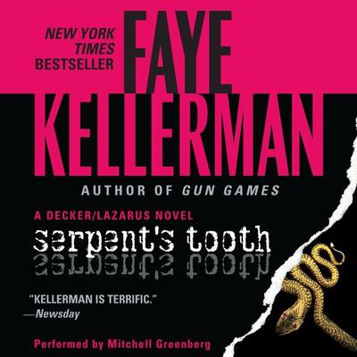 Serpents Tooth: A Decker/Lazarus Novel Audiobook, by Faye Kellerman