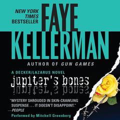 Jupiter's Bones: A Decker/Lazarus Novel Audiobook, by Faye Kellerman