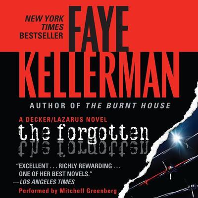 The Forgotten: A Decker/Lazarus Novel Audiobook, by Faye Kellerman