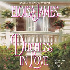 Duchess in Love Audiobook, by Eloisa James