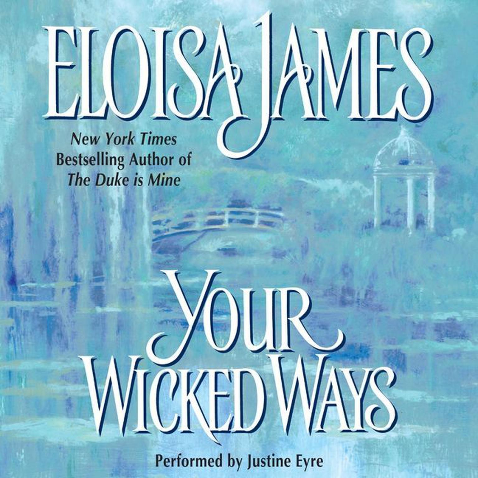 Your Wicked Ways Audiobook, by Eloisa James