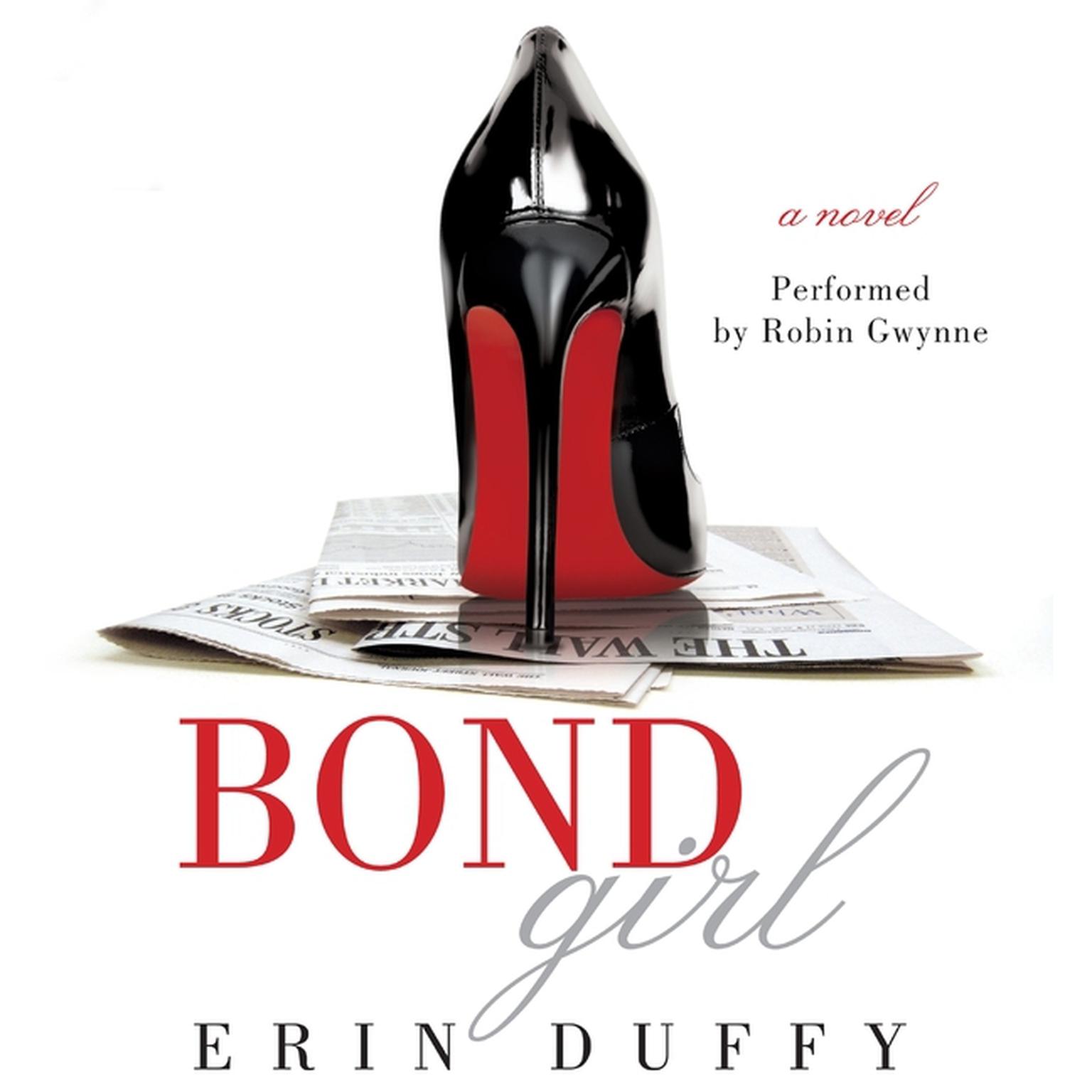 Bond Girl: A Novel Audiobook, by Erin Duffy