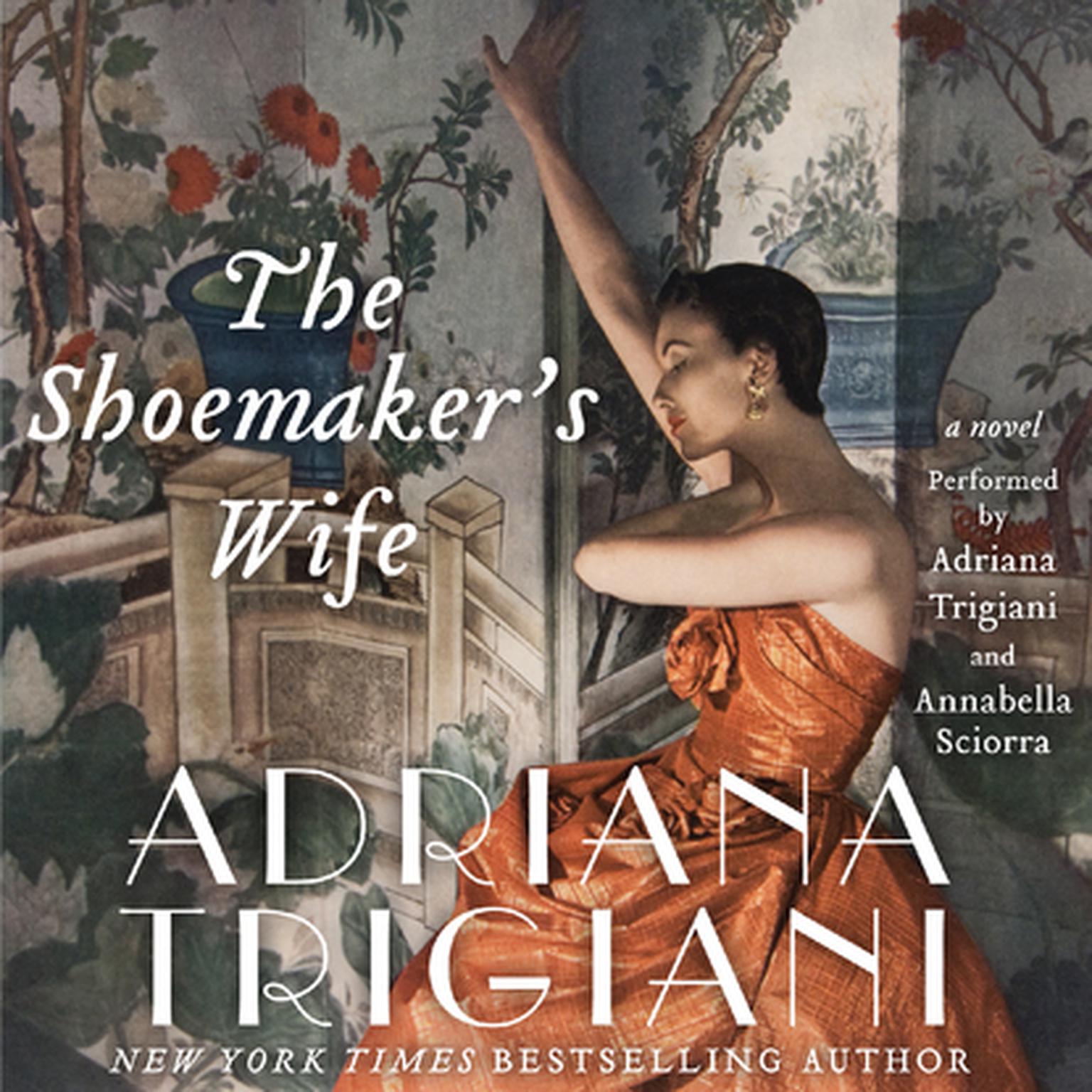 The Shoemakers Wife: A Novel Audiobook, by Adriana Trigiani
