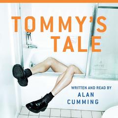 Tommys Tale: A Novel Audiobook, by Alan Cumming