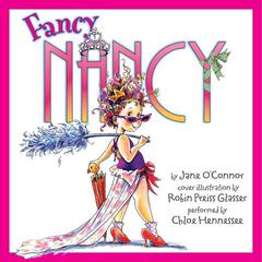 Fancy Nancy Audiobook, by Jane O’Connor