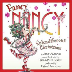 Fancy Nancy: Splendiferous Christmas Audiobook, by Jane O’Connor