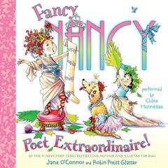Fancy Nancy: Poet Extraordinaire! Audiobook, by Jane O’Connor