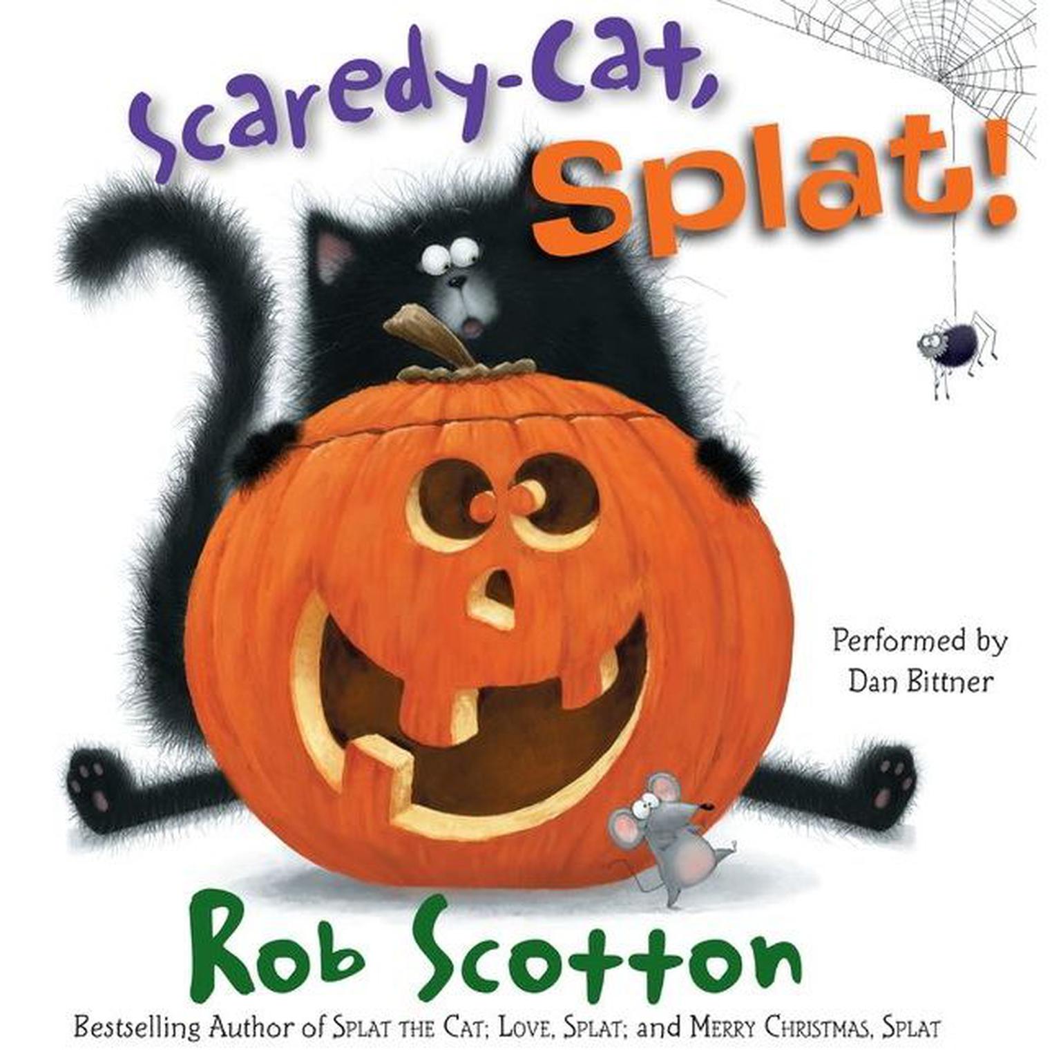 Scaredy-Cat, Splat! Audiobook, by Rob Scotton