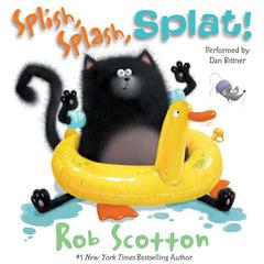 Splish, Splash, Splat! Audiobook, by Rob Scotton