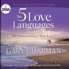 The 5 Love Languages: The Secret to Love that Lasts Audiobook, by 