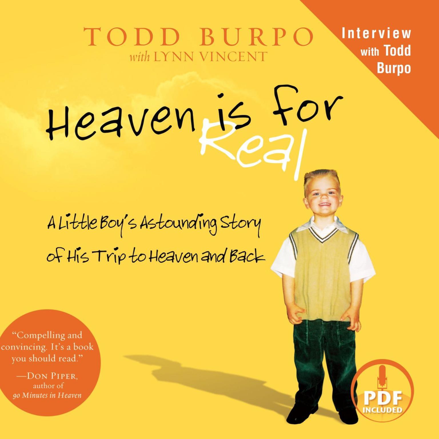 Heaven Is for Real: A Little Boy’s Astounding Story of His Trip to Heaven and Back Audiobook, by Todd Burpo
